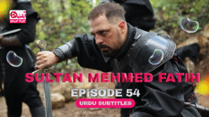 Sultan Muhammad Fateh Episode 54 with Urdu Subtitles