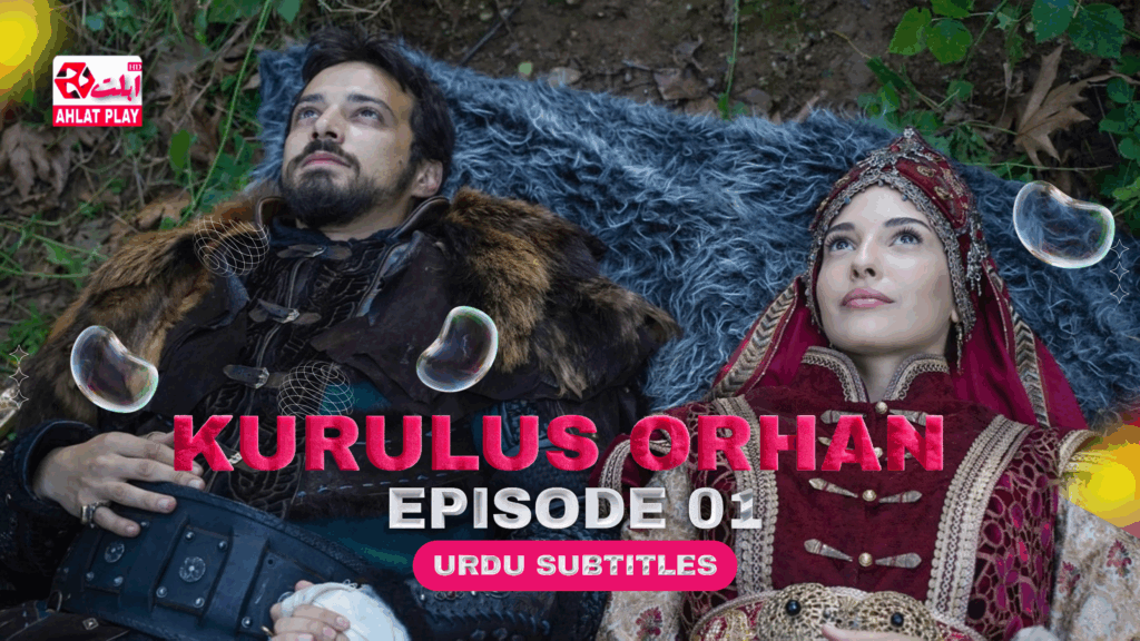 Kurulus Orhan Episode 1 with Urdu Subtitles