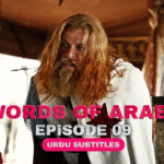 Swords of Arabia Episode 9 with Urdu Subtitles
