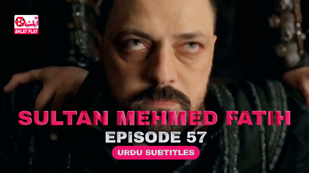 Sultan Mehmed Fatih Episode 57
