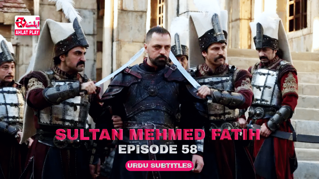 Sultan Mehmed Fatih Episode 58 with Urdu Subtitles