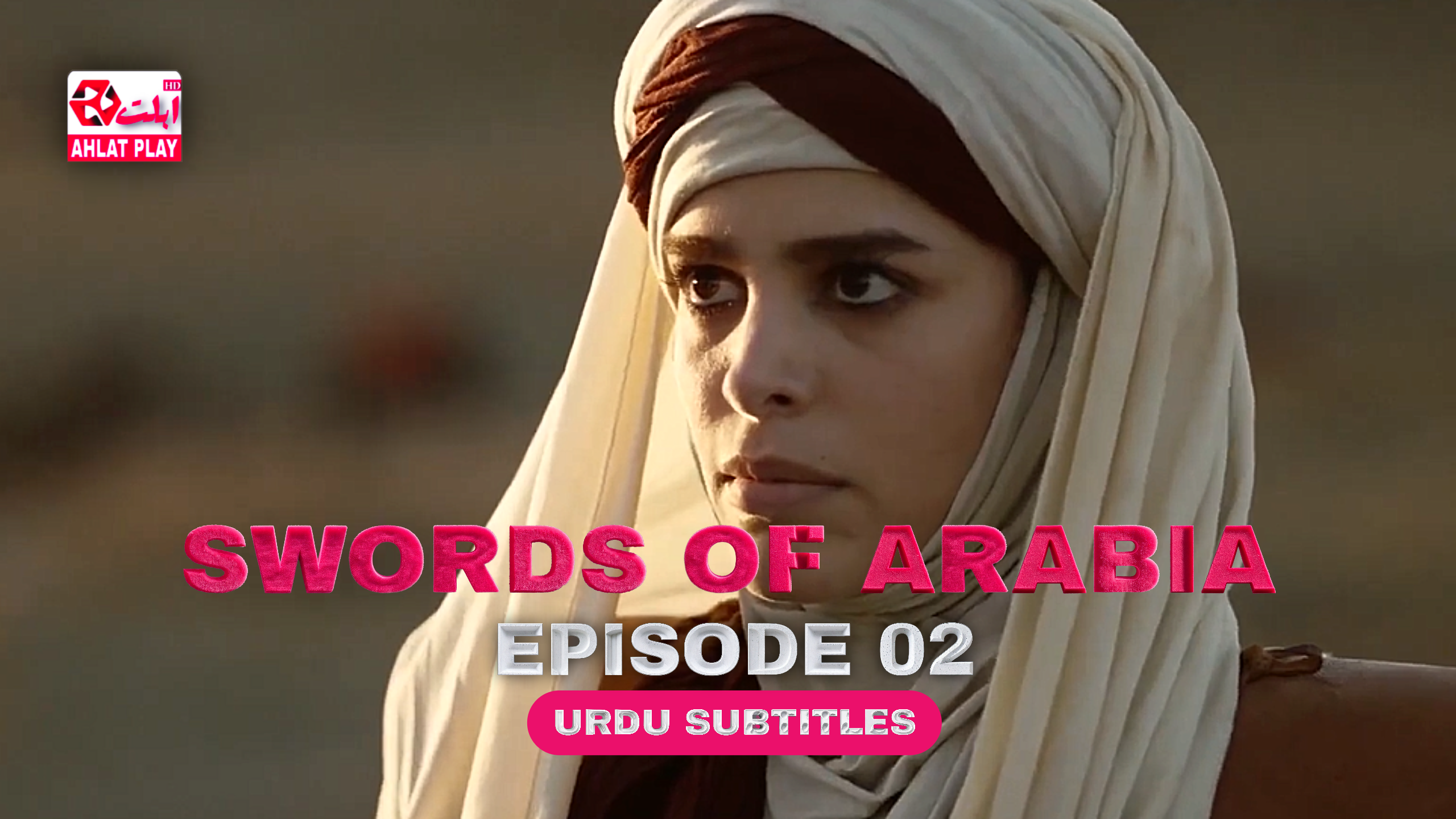 Swords Of Arabia Episode 2