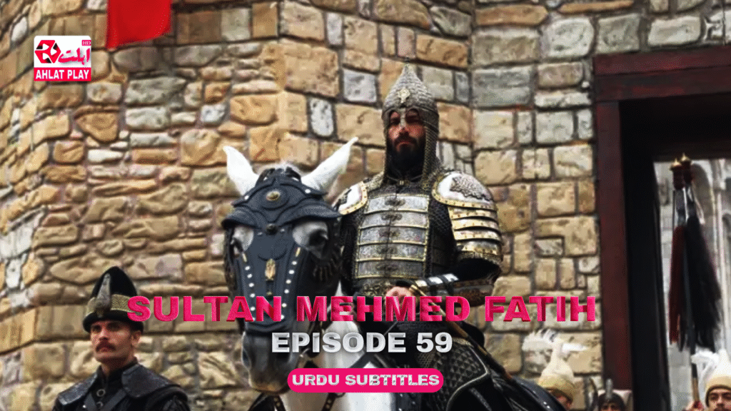 Sultan Mehmed Fatih Episode 59
