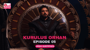 Kurulus Orhan Episode 5