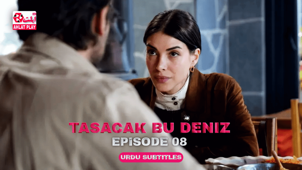 Tasacak Bu Deniz Episode 8