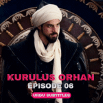Kurulus Orhan Episode 6 with Urdu,English Subtitles