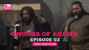 Swords of Arabia Episode 3