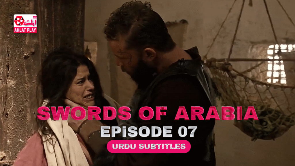 Swords of Arabia Episode 7