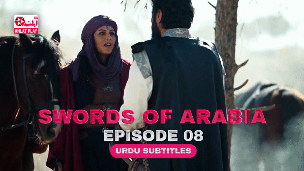 Swords of Arabia Episode 8