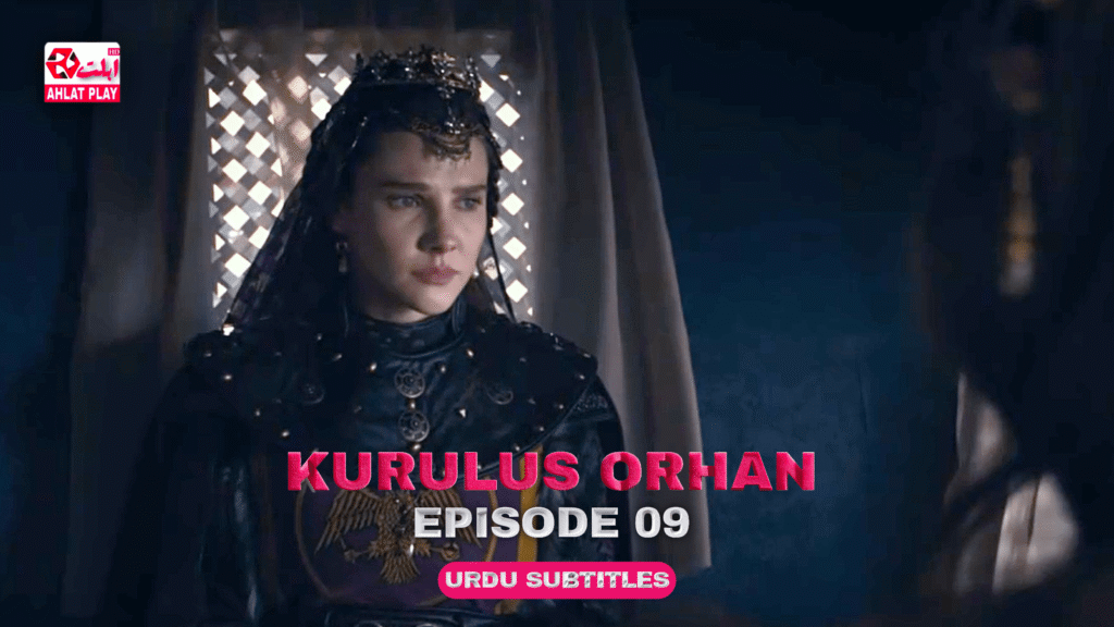 Kurulus Orhan Episode 9 With Urdu Subtitles