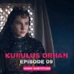 Kurulus Orhan Episode 9 With Urdu Subtitles