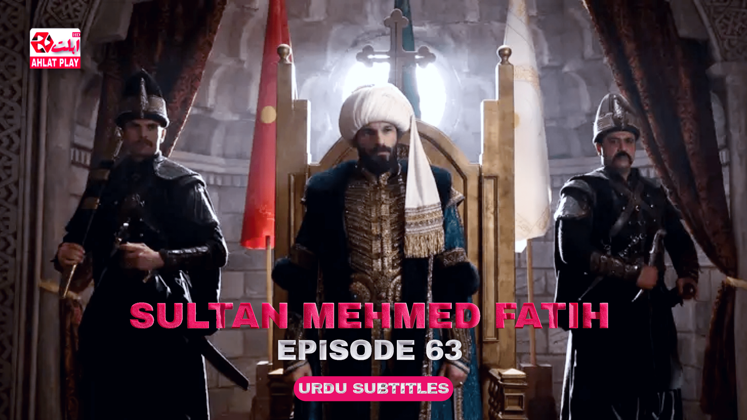 Sultan Mehmed Fatih Episode 63 with Urdu Subtitles