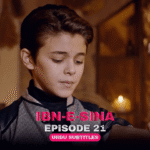Ibn-e-Sina Episode 21 With Urdu Subtitles