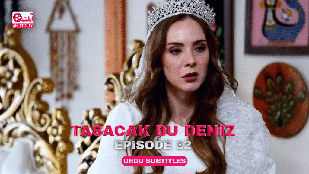 Tasacak Bu Deniz Episode 12 With Urdu Subtitles