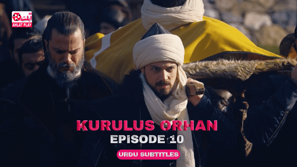 Kurulus Orhan Episode 10 With Urdu Subtitles