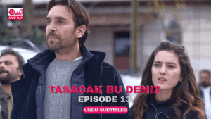 Tasacak Bu Deniz Episode 13