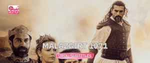 Malazgirt 1071 AD Urdu Subtitles By Ahlat Play