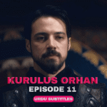 Kurulus Orhan Episode 11