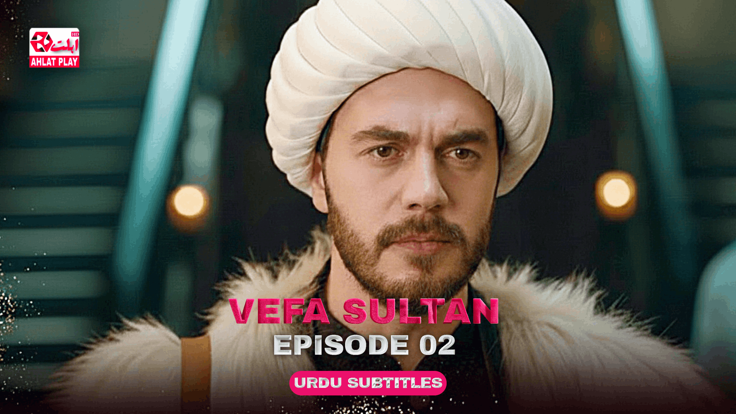 Vefa Sultan Episode 02
