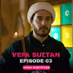 Vefa Sultan Episode 03