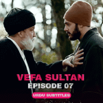 Vefa Sultan Episode 07