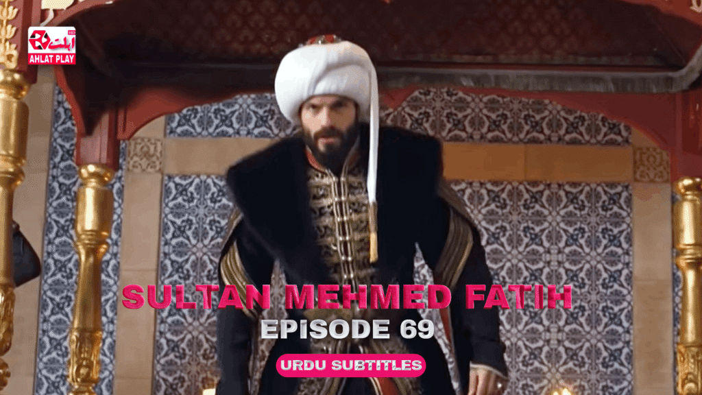 Sultan Mehmed Fatih Episode 69