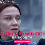 Sultan Mehmed Fatih Episode 70
