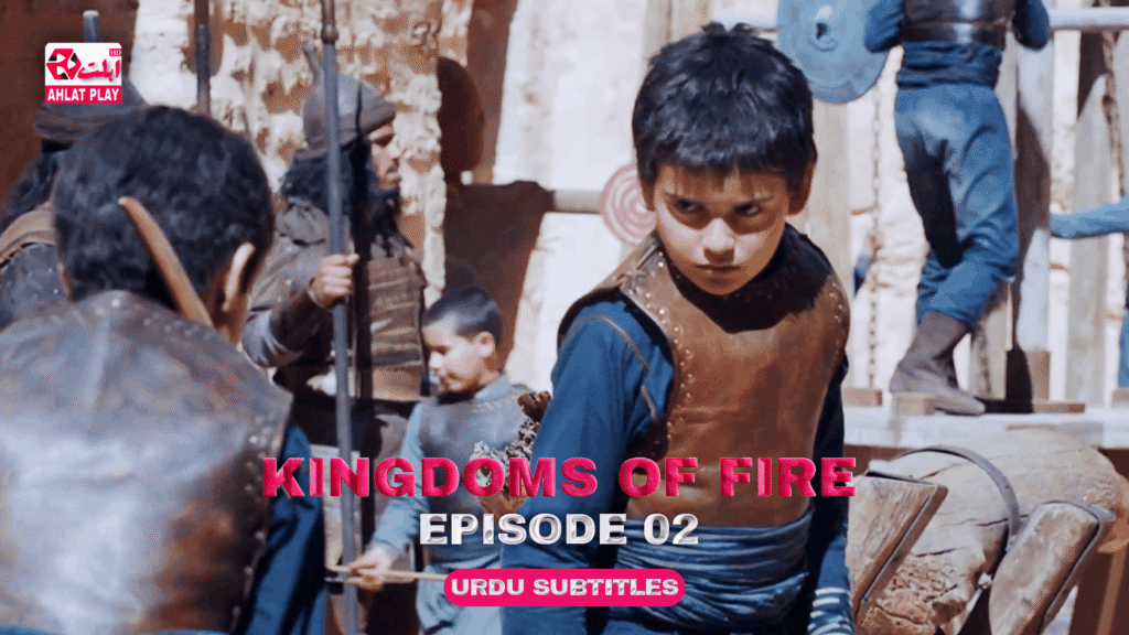 Kingdoms of Fire Episode 2