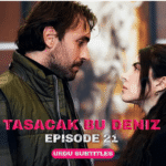Tasacak Bu Deniz Episode 21