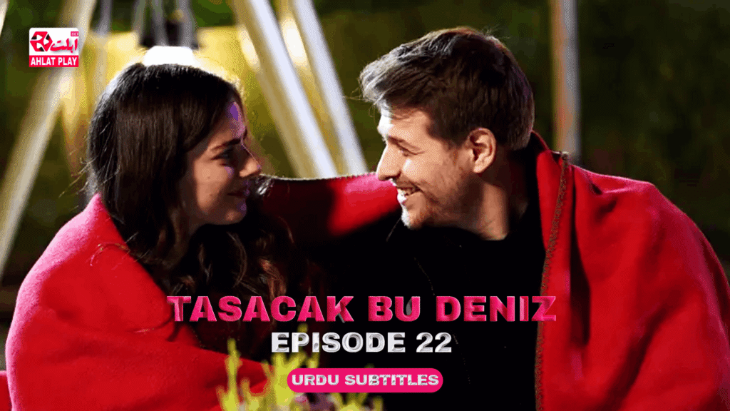 Tasacak Bu Deniz Episode 22