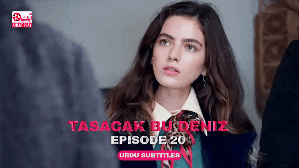 Tasacak Bu Deniz Episode 20