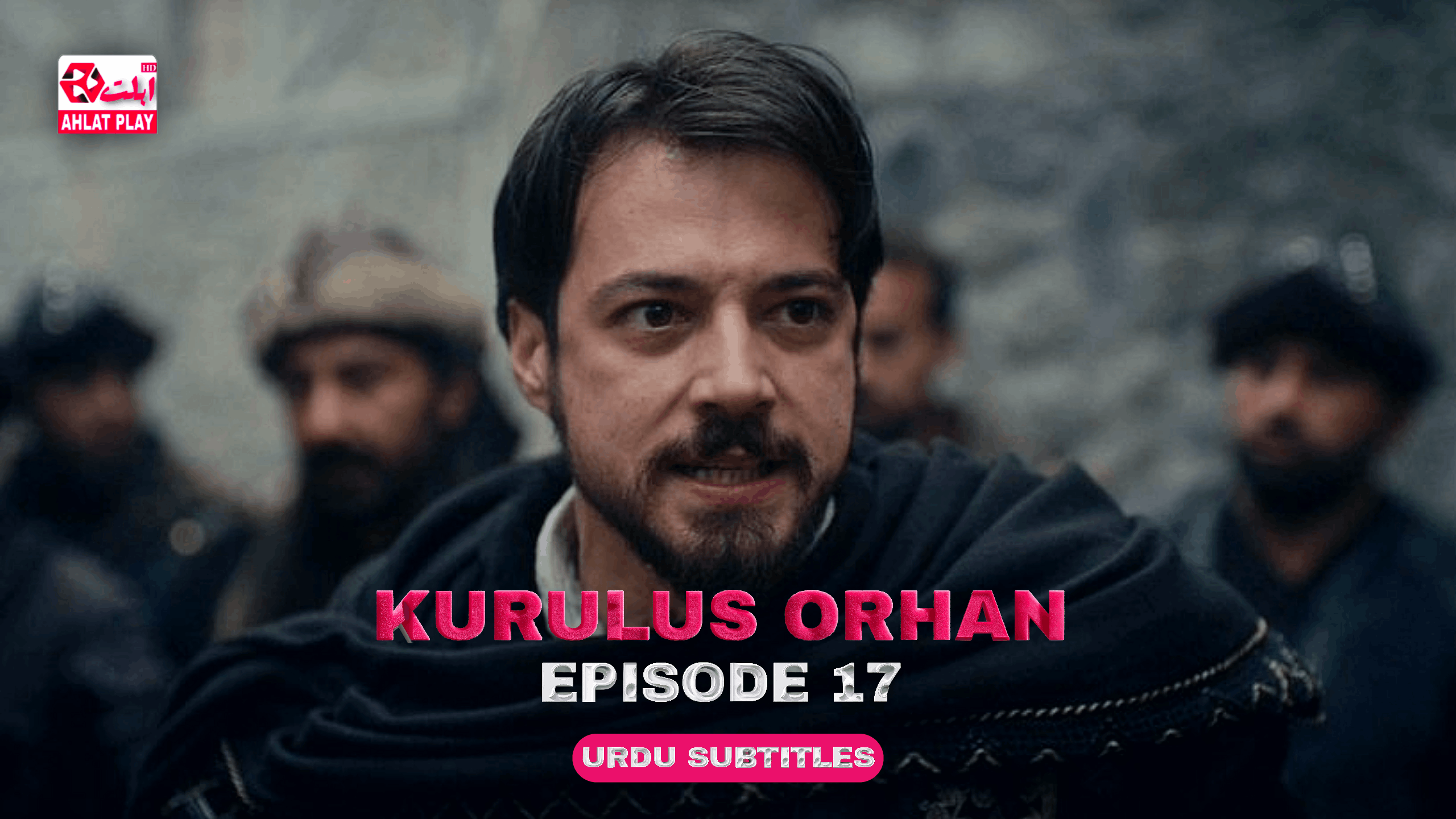 Kurulus Orhan Episode 17