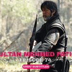 Sultan Mehmed Fatih Episode 74