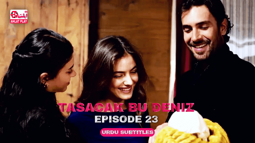 Tasacak Bu Deniz Episode 23