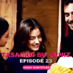 Tasacak Bu Deniz Episode 23