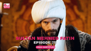Sultan Mehmed Fatih Episode 75