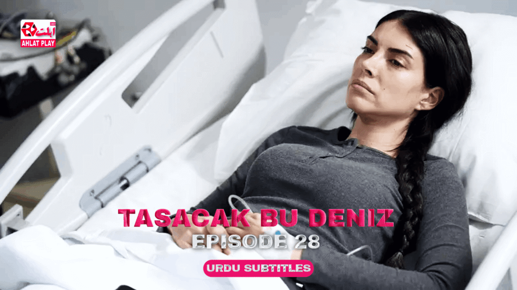 Tasacak Bu Deniz Episode 28