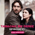 Tasacak Bu Deniz Episode 27
