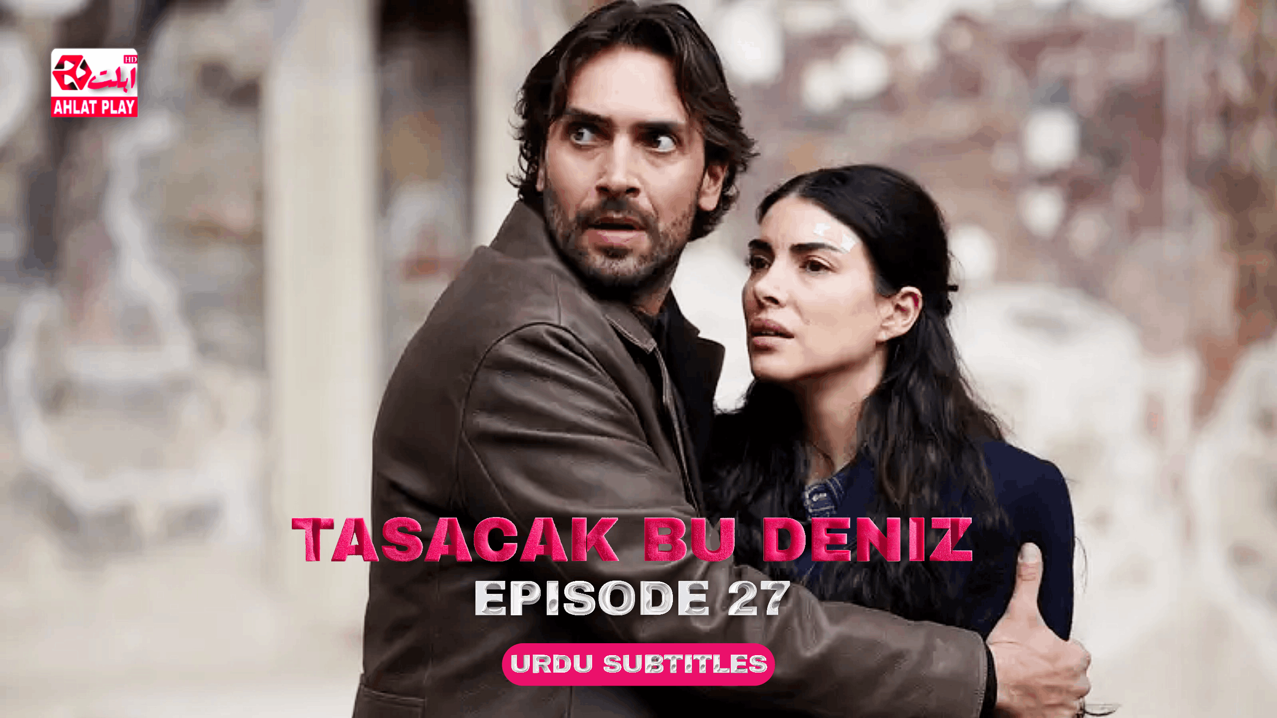 Tasacak Bu Deniz Episode 27