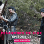 Kingdoms of Fire Episode 5