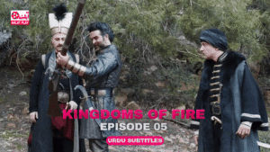 Kingdoms of Fire Episode 5
