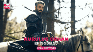 Kurulus Orhan Episode 25