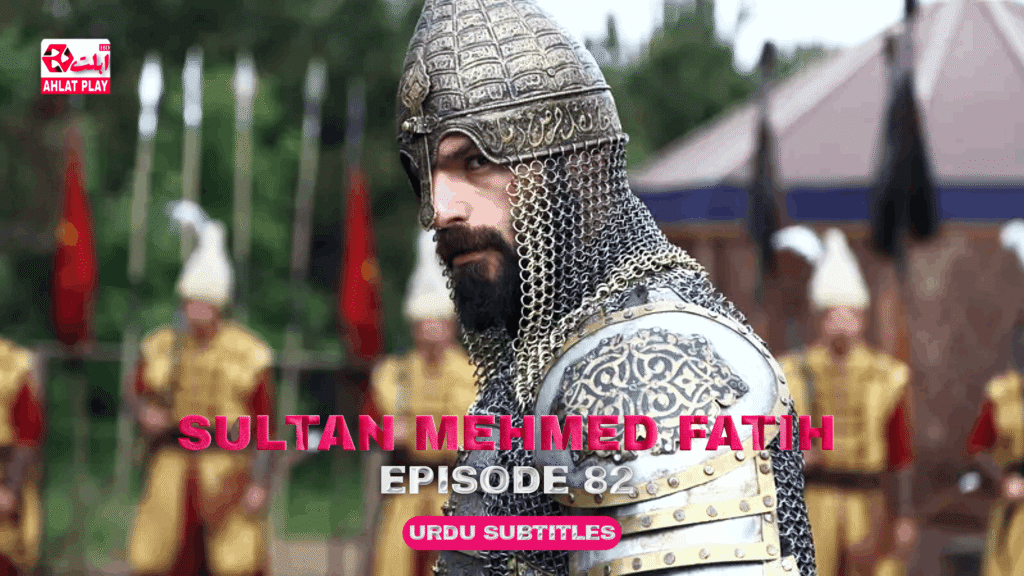 Sultan Mehmed Fatih Episode 82