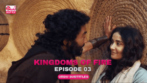 Kingdoms of Fire Episode 3