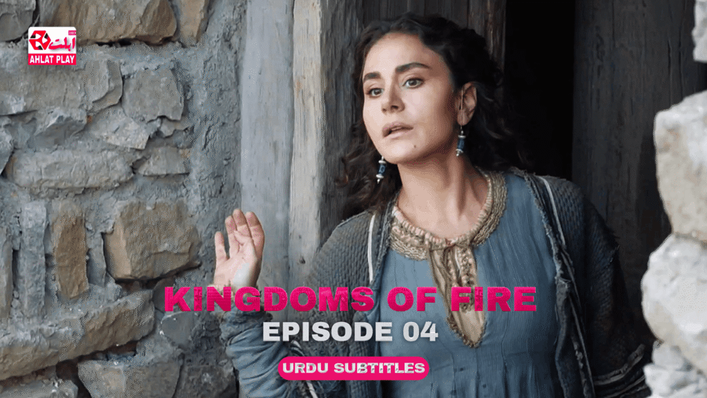 Kingdoms of Fire Episode 4