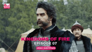 Kingdoms of Fire Episode 7