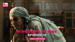 Kingdoms of Fire Episode 9