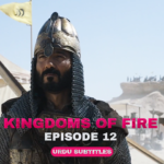 Kingdoms of Fire Episode 12