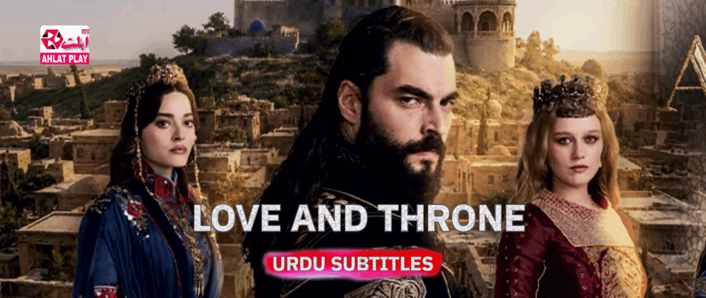 Ask ve Taht Urdu Subtitles