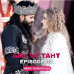 Ask ve Taht Episode 02